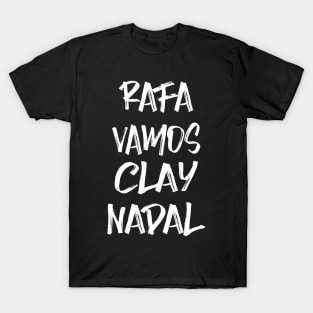 RAFA VAMOS CLAY NADAL T-Shirt